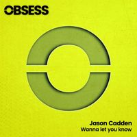 Jason Cadden - Wanna let you know