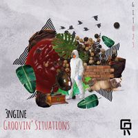 3ngine - Groovin' Situations