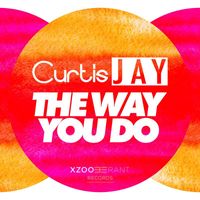 Curtis Jay - The Way You Do