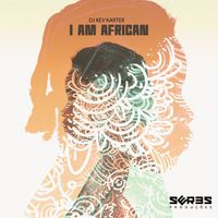 DJ Kev Karter - I Am African EP