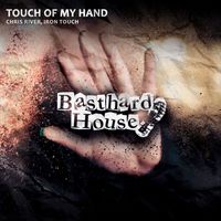 Chris River & Iron Touch - Touch Of My Hand