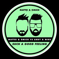 Mattei & Omich, Andy & Mike - Such A Good Feeling