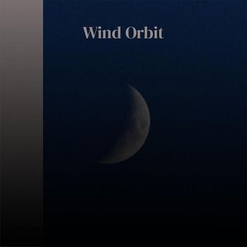 Various Artists - Wind Orbit