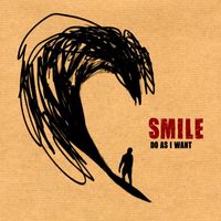 Smile - Do as i want (3sesenta)