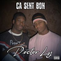 Doctor Ly - Ca sent bon (Explicit)