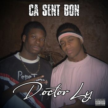 Doctor Ly - Ca sent bon (Explicit)
