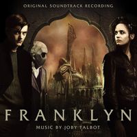 Joby Talbot - Franklyn (Original Motion Picture Soundtrack)