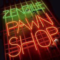Zenzile - Pawn Shop