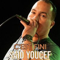 Saïd Youcef - C'est fini