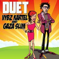 Vybz Kartel, Gaza Slim - Duet (Explicit)