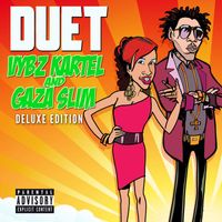 Vybz Kartel, Gaza Slim - Duet (Deluxe Edition [Explicit])