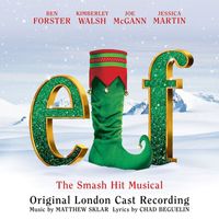 Elf - Original London Cast - Elf The Musical (Original London Cast Recording)