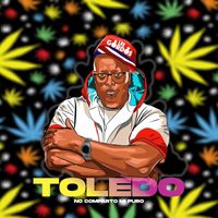Toledo - No Comparto Mi Puro (Explicit)