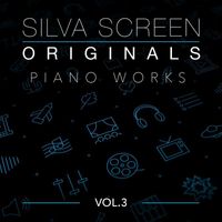 London Music Works - Silva Screen Originals - Piano Works (Vol. 3)