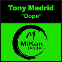 Tony Madrid - Dope