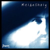 The Paints - Melancholy