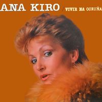 Ana Kiro - Vivir Na Coruña