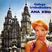 Ana Kiro - Galega Traballadora
