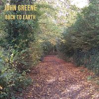John Greene - Back to Earth