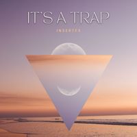 InsertFX - It's A Trap