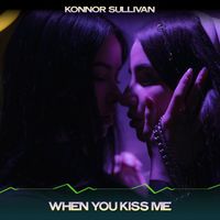 Konnor Sullivan - When You Kiss Me (Blue Chill Mix, 24 Bit Remastered)