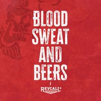 Revcall - Blood Sweat and Beers 1