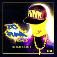 DJ Funk - Retirement, Vol. 8: Digital Clash (Explicit)