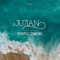 JU7IAN - Wishful Thinking