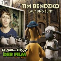 Tim Bendzko - Laut und Bunt (aus "Shaun das Schaf - Der Film")