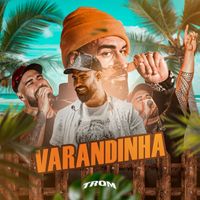 Trom - Varandinha