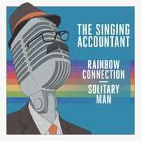 Keith Ferreira - The Singing Accountant - Rainbow Connection / Solitary Man