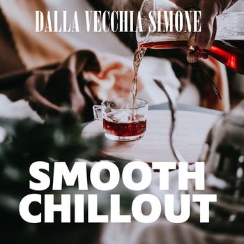 Simone Dalla Vecchia - Smooth Chillout