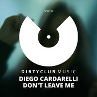 Diego Cardarelli - Don't Leave Me