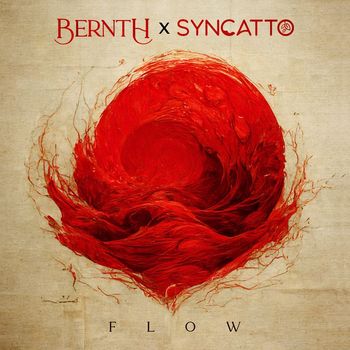 Bernth and syncatto - Flow