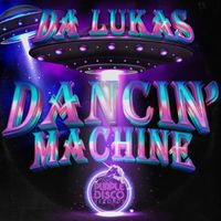 Da Lukas - Dancin Machine