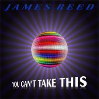 James Reed - You Can't Take This