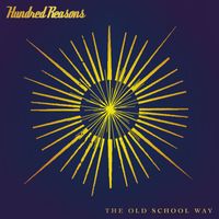 Hundred Reasons - The Old School Way