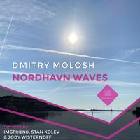 Dmitry Molosh - Nordhavn Waves (Remixes)