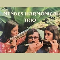 Mendes Harmónica Trio - Mendes Harmónica Trio