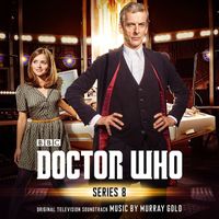 Murray Gold - Doctor Who - Series 8 (Original Television Soundtrack)