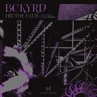 BCKYRD - Hit The Club