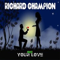 Richard Champion - Your Love