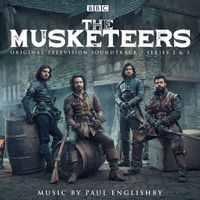 Paul Englishby - The Musketeers - Series 2 & 3 (Original Television Soundtrack)