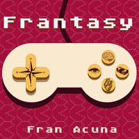 Fran Acuña - Frantasy