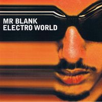 Mr Blank - Electro World