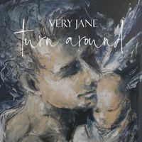 Very Jane - Turn Around