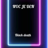Black Death - Noc je den (Explicit)
