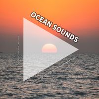 Wave Noises & Ocean Sounds & Nature Sounds - Ocean Sounds for Sleeping, Relaxing, Wellness, to Release Anger