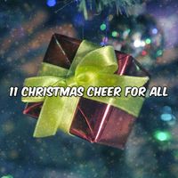 Christmas - 11 Christmas Cheer For All