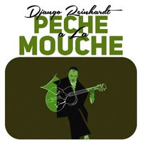 Django Reinhardt - Peche a La Mouche